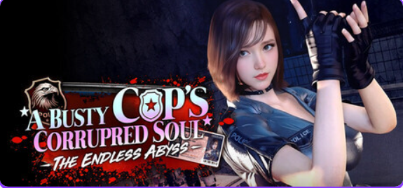 【PC/官中/休闲/SLG游戏/9.0G】调教女警 – 无尽堕落的深渊（The Endless Abyss: A Busty Cop’s Corrupted Soul）Ver1.0.8 官中步兵版+休闲SLG游戏+9.0G